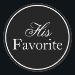 "Sein Favorit" Hochzeitsaufkleber schwarz und weiß Runder Aufkleber<br><div class="desc">Verbessern Sie Ihre Hochzeitsfeier mit diesen Personalisierten Gastgeschenk Hochzeit Stickers. Diese individuell gestalteten Labels sind ideal, um Ihren Gastgeschenke Hochzeiten eine Touch Eleganz zu verleihen. Sie spiegeln Ihren einzigartigen Stil wider und machen Ihren Tag noch unvergesslicher. Wählen Sie aus einer Vielzahl von Farben und Schriftart, um Ihre Hochzeitsaufkleber mit Namen,...</div>