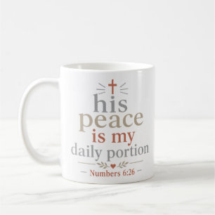 Sein Friede ist mein täglicher Anteil Christlicher Kaffeetasse