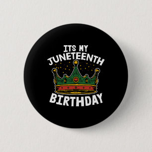 Sein Geburtstag im 19. Juni Melanin Pride African  Button