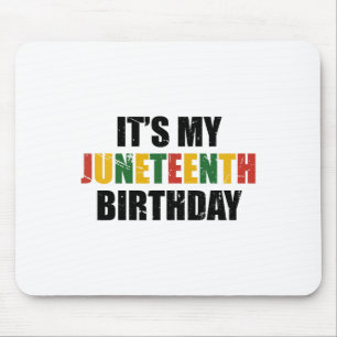 Sein Geburtstag im 19. Juni Melanin Pride African Mousepad