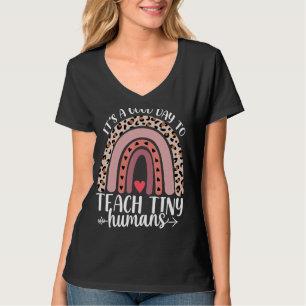 Sein guter Tag, um winzige Menschen zu unterrichte T-Shirt
