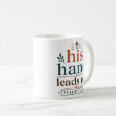 Sein Hand führt mich Bibelvers Zitat Kaffeetasse (VorderseiteRechts)