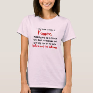 Sein hartes, wie ein Vampire so cool zu sein T-Shirt