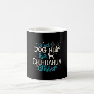 Sein Hund hat seinen Chihuahua-Glitzer nicht gefan Kaffeetasse
