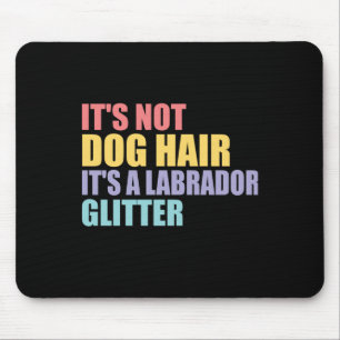 Sein Hund schädigt seinen Glitzer als Labrador Mousepad