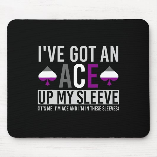 Sein Ich bin Ace und ich in diesen Sleeves Spaß LG Mousepad (Vorne)