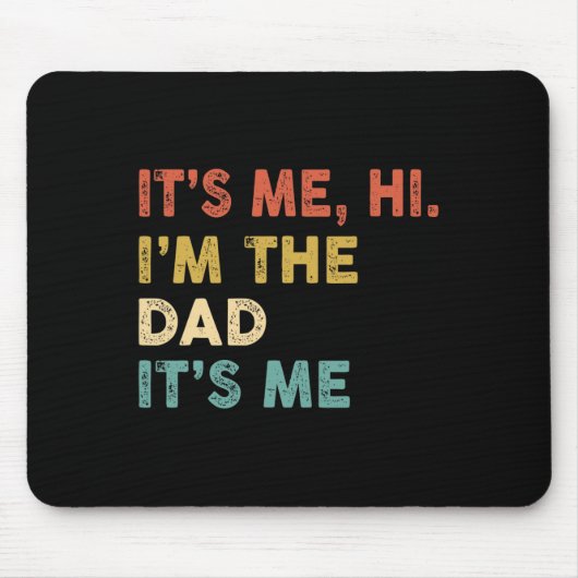 Sein Ich Hallo bin ich der Vater sein Ich Spaß Vin Mousepad (Vorne)