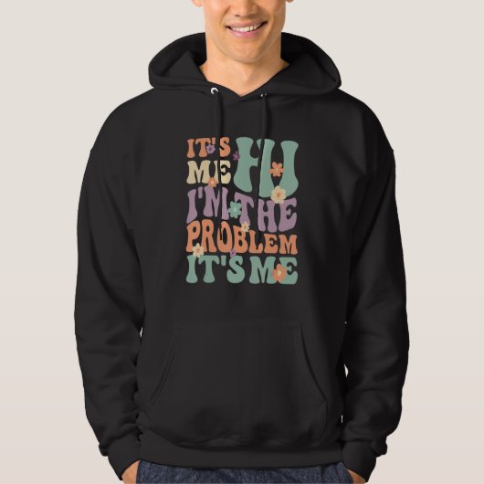 Sein Ich Hallo, ich bin das Problem sein Me_2 Hoodie (Vorderseite)