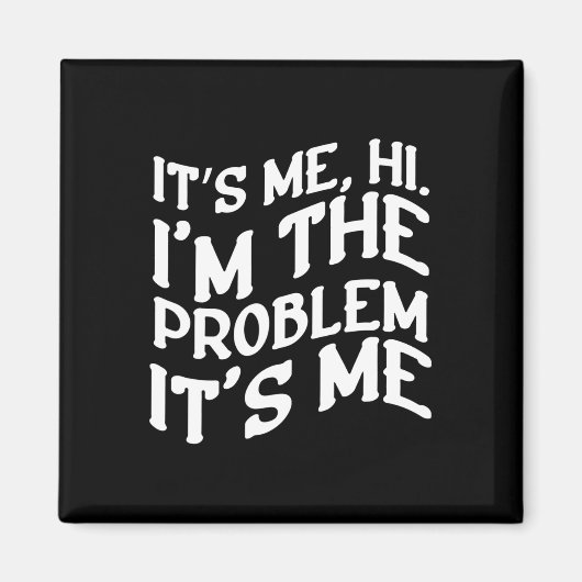Sein Ich Hallo im Problem ist ich Spaß Groovy Spaß Magnet (Vorne)