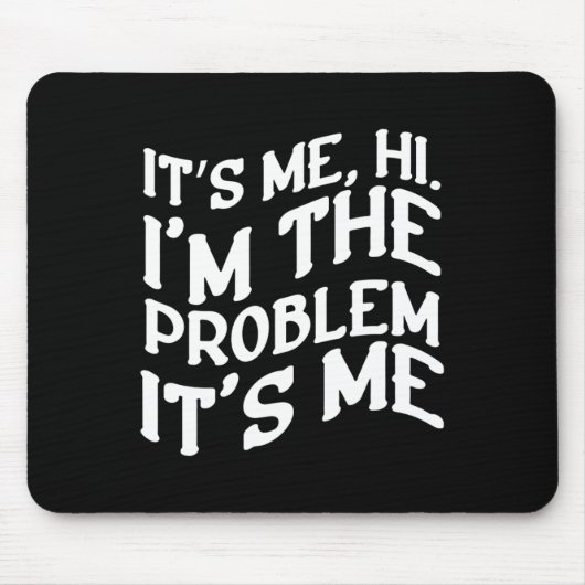 Sein Ich Hallo im Problem ist ich Spaß Groovy Spaß Mousepad (Vorne)