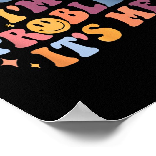 Sein Ich Hi bin ich das Problem sein Ich 2 Poster (Ecke)