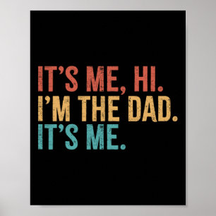 Sein Ich Hi I&#; ich bin der Vater sein Ich-Funny- Poster