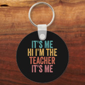 Sein Ich Hi ist der Lehrer, ich bin es Schlüsselanhänger (Vorderseite)