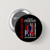 Sein Kampf Freund Chd Awareness American Flag Grap Button (Vorne & Hinten)