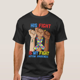 Sein Kampf gegen Autismus Bewusstsein steigt zuers T-Shirt