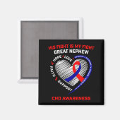 Sein Kampf Großneffe CHD-Bewusstsein Herzkrankheit Magnet (Vorderseite/Rückseite)