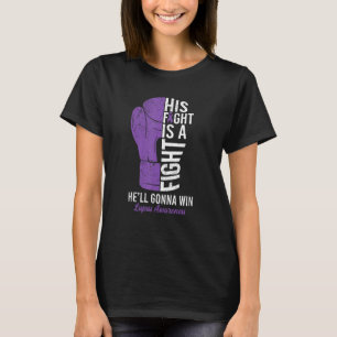 Sein Kampf ist ein Kampf, den er gewinnen wird Lup T-Shirt