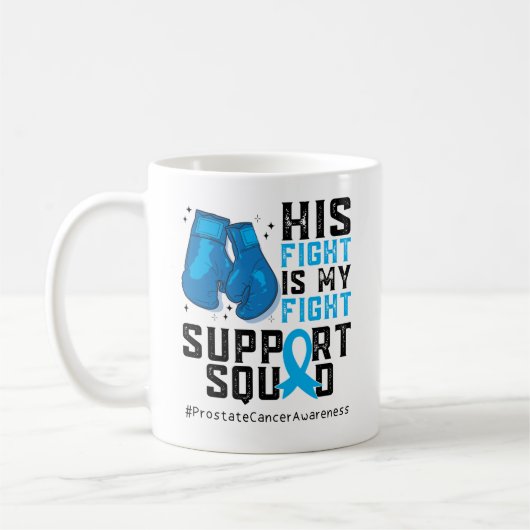 Sein Kampf ist mein Bewusstsein für Prostatakrebs Kaffeetasse (Links)