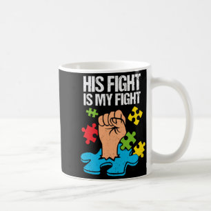 Sein Kampf ist mein Kampf Autismus-Bewusstsein Fam Kaffeetasse