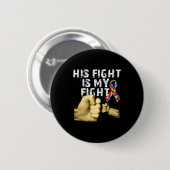 Sein Kampf ist mein Kampf Autismus-Bewusstsein Unt Button (Vorne & Hinten)