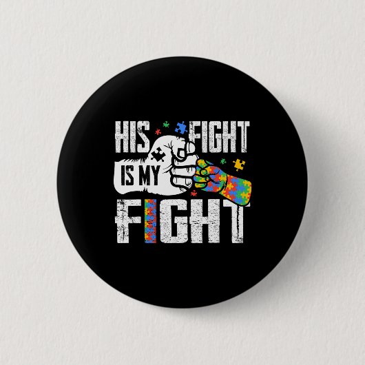 Sein Kampf ist mein Kampf Autismus-Bewusstseinssch Button (Vorderseite)