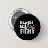 Sein Kampf ist mein Kampf Autismus-Bewusstseinssch Button (Vorne & Hinten)