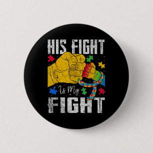 Sein Kampf ist mein Kampf Autismus-Bewusstseinssch Button