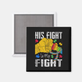 Sein Kampf ist mein Kampf Autismus-Bewusstseinssch Magnet (Vorderseite/Rückseite)
