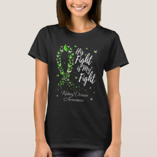 Sein Kampf ist mein Kampf: Bewusstsein für Nierene T-Shirt