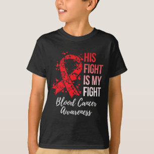 Sein Kampf ist mein Kampf Blutkrebs-Bewusstsein T-Shirt