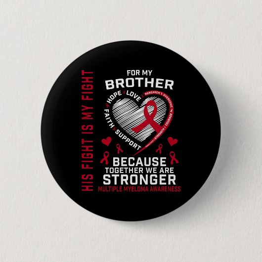 Sein Kampf ist mein Kampf Bruder Multiples Myelom Button (Vorderseite)