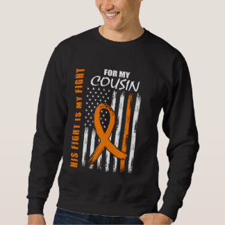 Sein Kampf ist mein Kampf Cousin Multiple Sklerose Sweatshirt