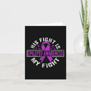 Sein Kampf ist mein Kampf Epilepsy Awareness 3 Karte