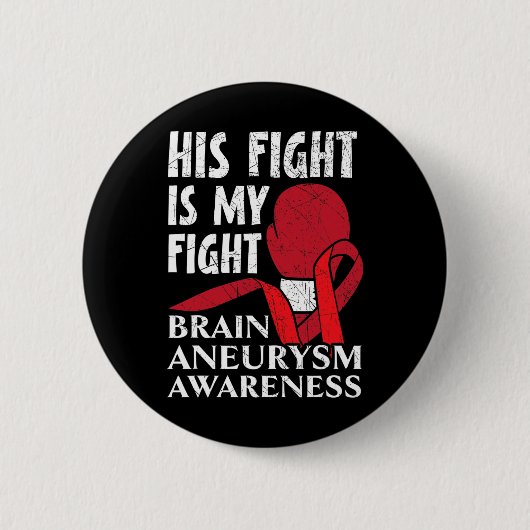 Sein Kampf ist mein Kampf gegen Aneurysma Button (Vorderseite)