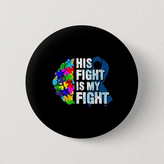 Sein Kampf ist mein Kampf gegen Autismus Bewusstse Button (Vorderseite)