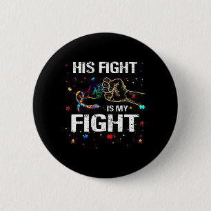 Sein Kampf ist mein Kampf gegen Autismus Bewusstse Button