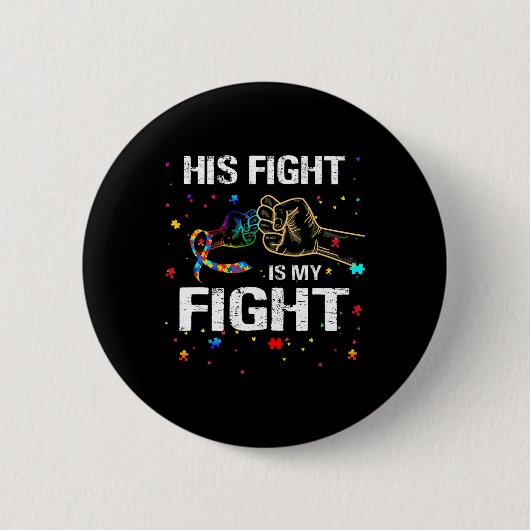 Sein Kampf ist mein Kampf gegen Autismus Bewusstse Button (Vorderseite)