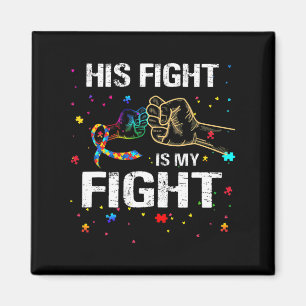 Sein Kampf ist mein Kampf gegen Autismus Bewusstse Magnet