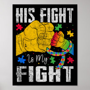 Sein Kampf ist mein Kampf gegen Autismus Bewusstse Poster