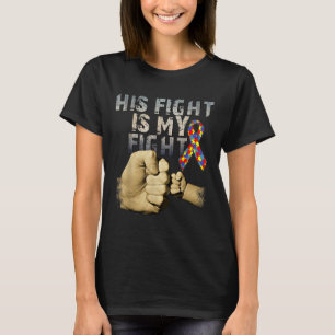 Sein Kampf ist mein Kampf gegen Autismus Bewusstse T-Shirt