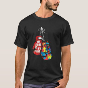 Sein Kampf ist mein Kampf gegen Autismus-Bewusstse T-Shirt