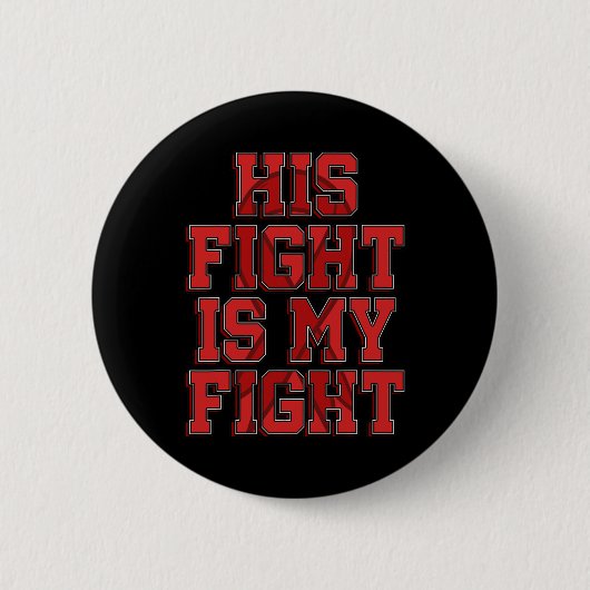 Sein Kampf ist mein Kampf gegen das Gehirn Aneurys Button (Vorderseite)