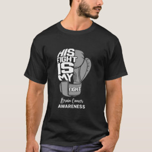 Sein Kampf ist mein Kampf gegen den Hirnkrebs Mona T-Shirt
