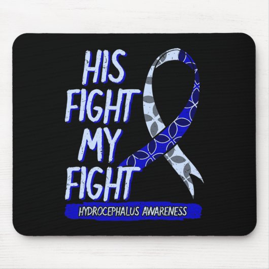 Sein Kampf ist mein Kampf gegen den Hydrocephalus Mousepad (Vorne)