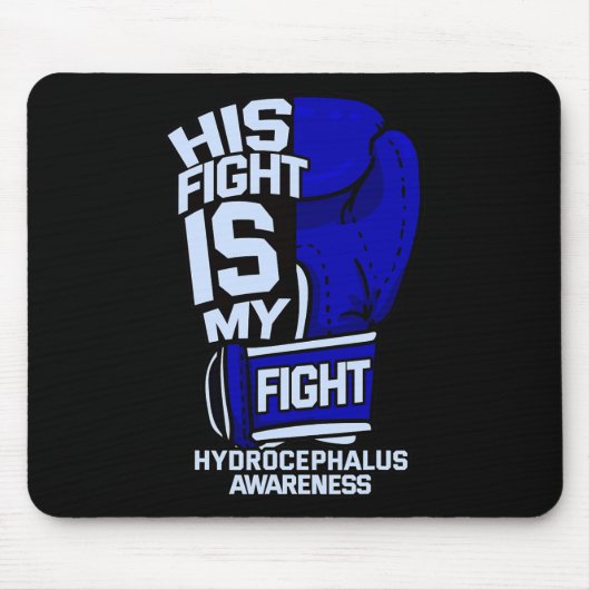 Sein Kampf ist mein Kampf gegen den Hydrocephalus Mousepad (Vorne)