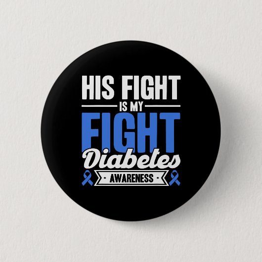 Sein Kampf ist mein Kampf gegen Diabetes Bewusstse Button (Vorderseite)