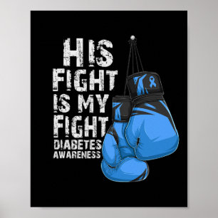 Sein Kampf ist mein Kampf gegen diabetische Diabet Poster