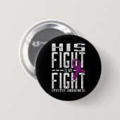 Sein Kampf ist mein Kampf gegen Epilepsie Bewussts Button (Vorne & Hinten)