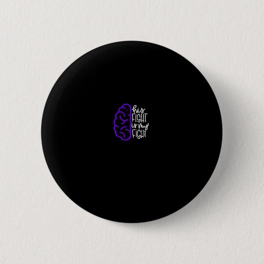 Sein Kampf ist mein Kampf gegen Epilepsie Bewussts Button (Vorderseite)