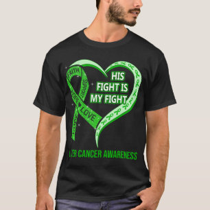 Sein Kampf ist mein Kampf gegen Leberkrebs T-Shirt